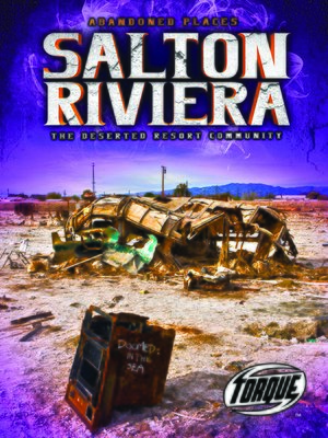 cover image of Salton Riviera: The Deserted Resort Community